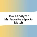 How I Analyzed My Favorite eSports Match