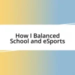 How I Balanced School and eSports