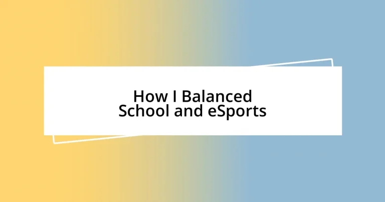 How I Balanced School and eSports