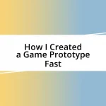 How I Created a Game Prototype Fast