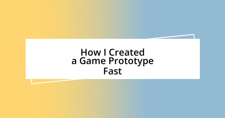 How I Created a Game Prototype Fast