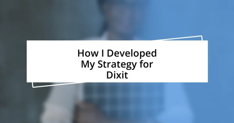 How I Developed My Strategy for Dixit