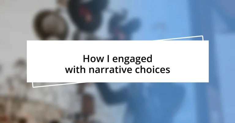 How I engaged with narrative choices