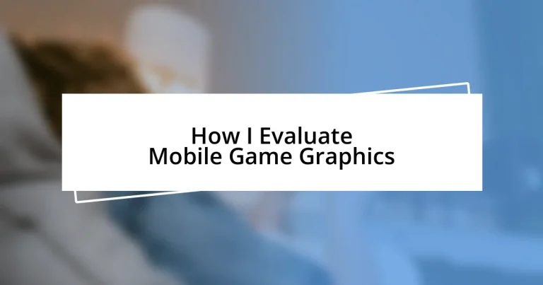 How I Evaluate Mobile Game Graphics