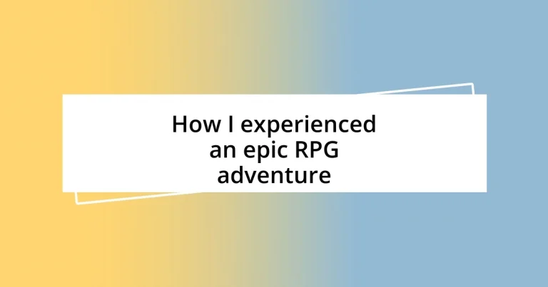 How I experienced an epic RPG adventure