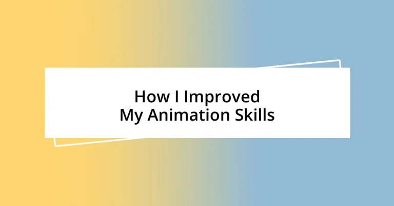 How I Improved My Animation Skills