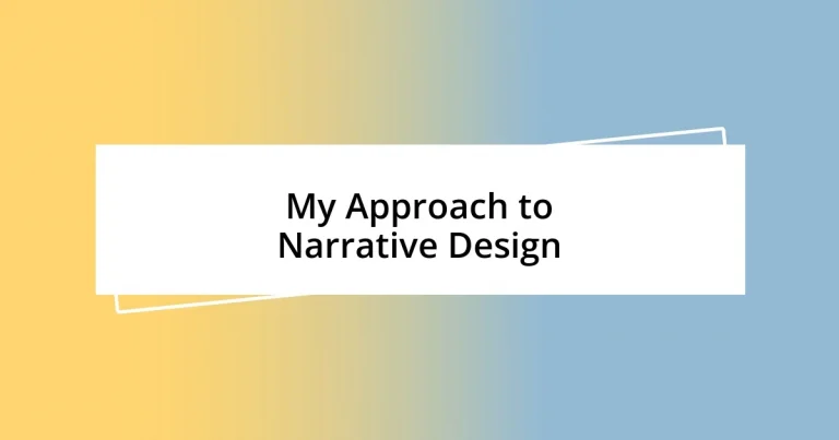 My Approach to Narrative Design