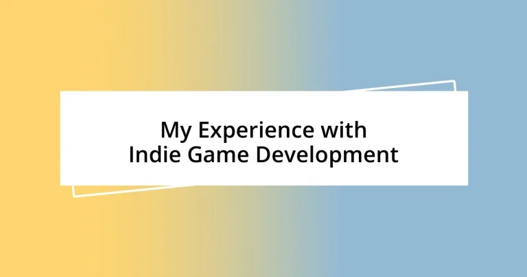 My Experience with Indie Game Development