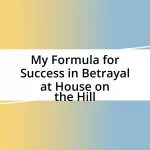 My Formula for Success in Betrayal at House on the Hill