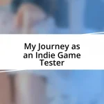 My Journey as an Indie Game Tester