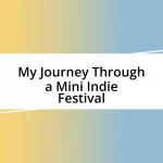 My Journey Through a Mini Indie Festival