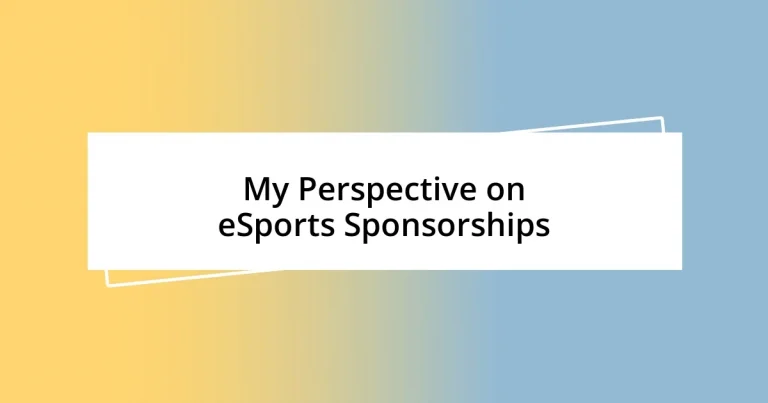 My Perspective on eSports Sponsorships