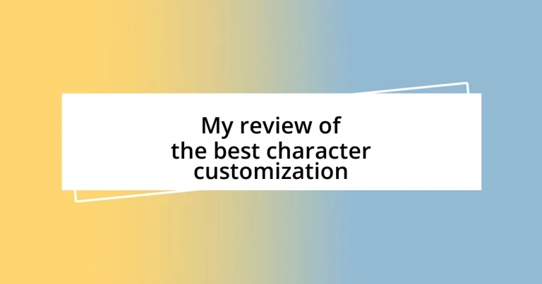 My review of the best character customization