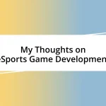 My Thoughts on eSports Game Development