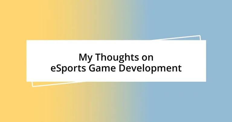 My Thoughts on eSports Game Development