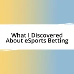 What I Discovered About eSports Betting