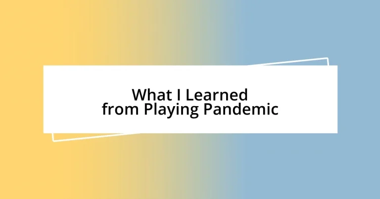 What I Learned from Playing Pandemic