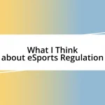 What I Think about eSports Regulation