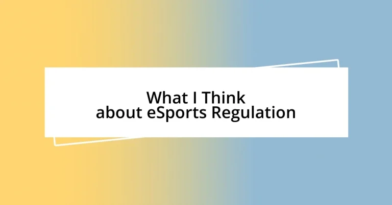 What I Think about eSports Regulation