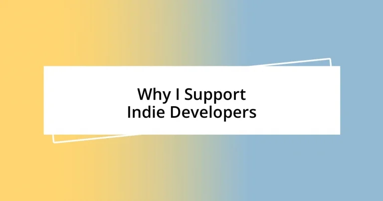 Why I Support Indie Developers