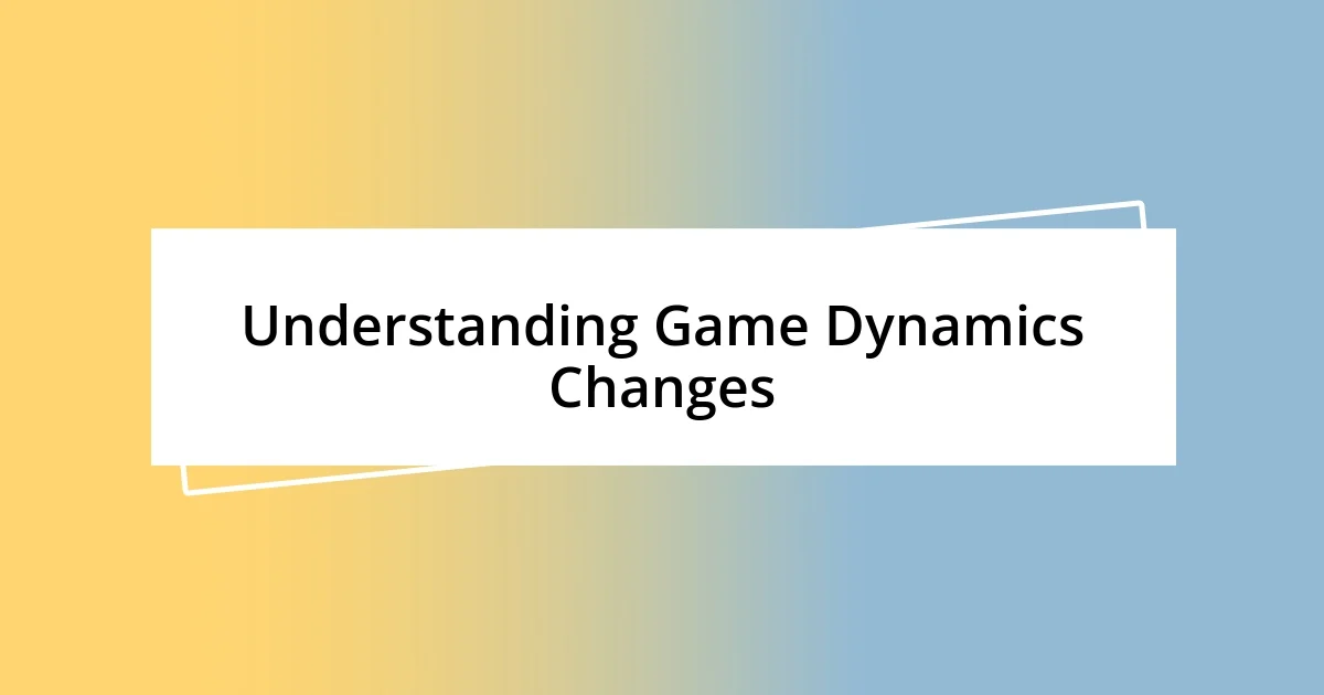 Understanding Game Dynamics Changes