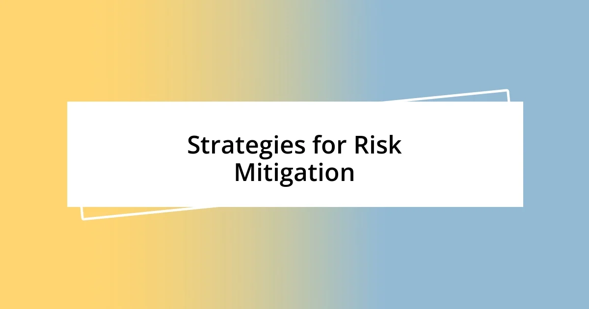 Strategies for Risk Mitigation