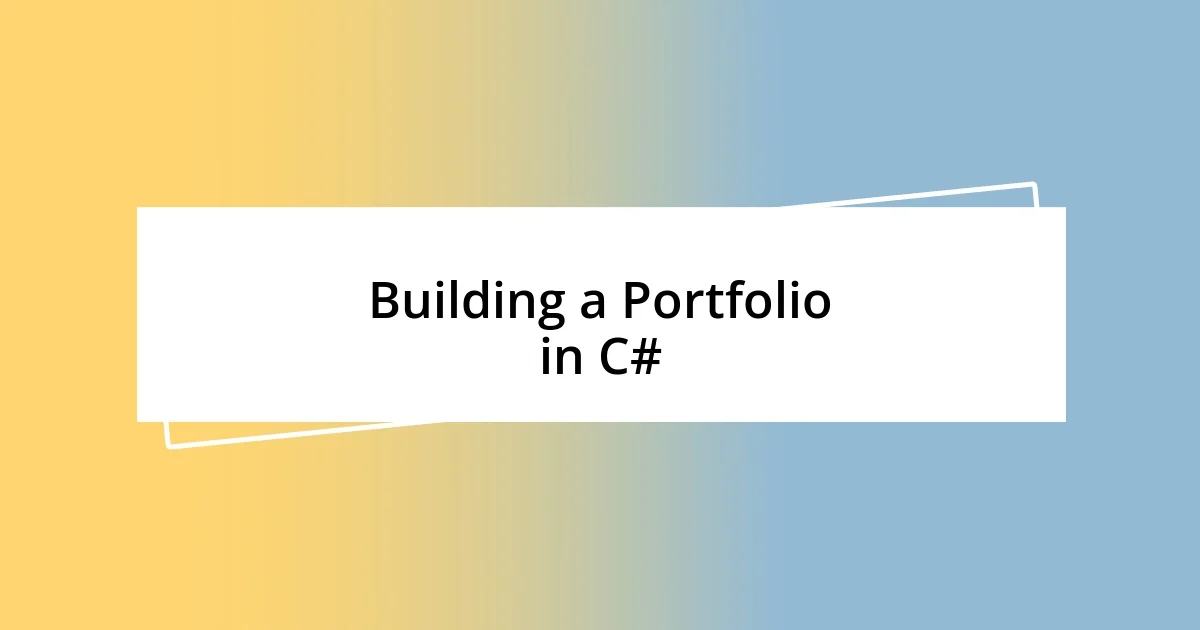 Building a Portfolio in C#