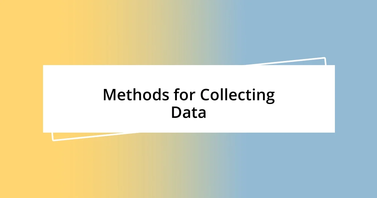 Methods for Collecting Data