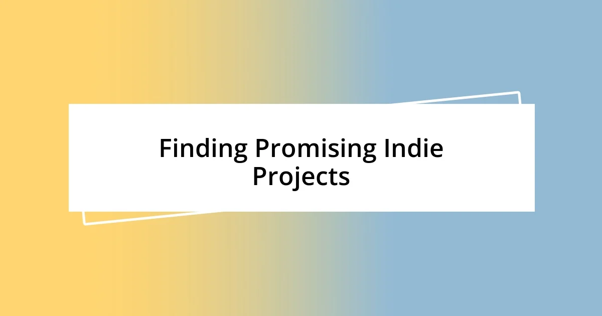 Finding Promising Indie Projects