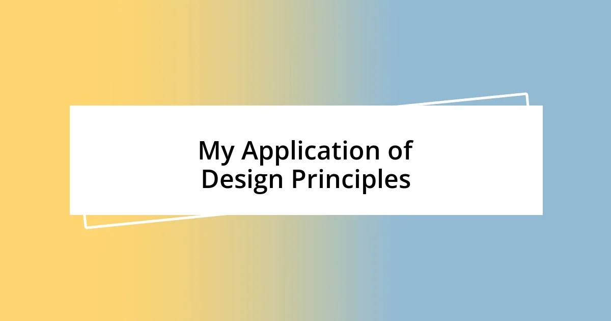 My Application of Design Principles