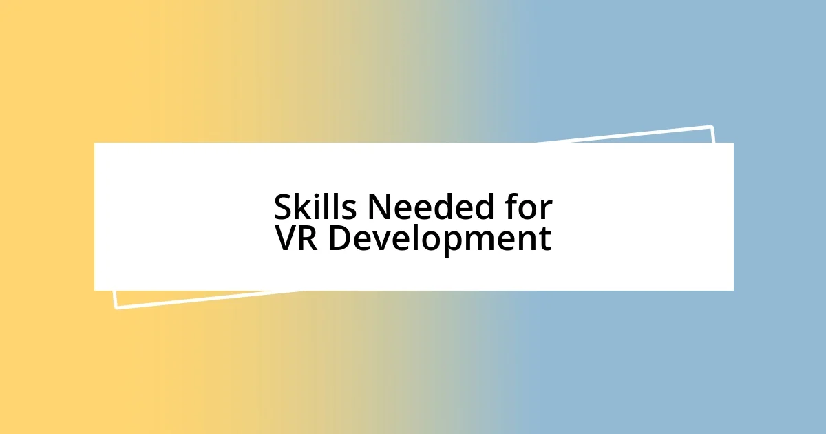 Skills Needed for VR Development