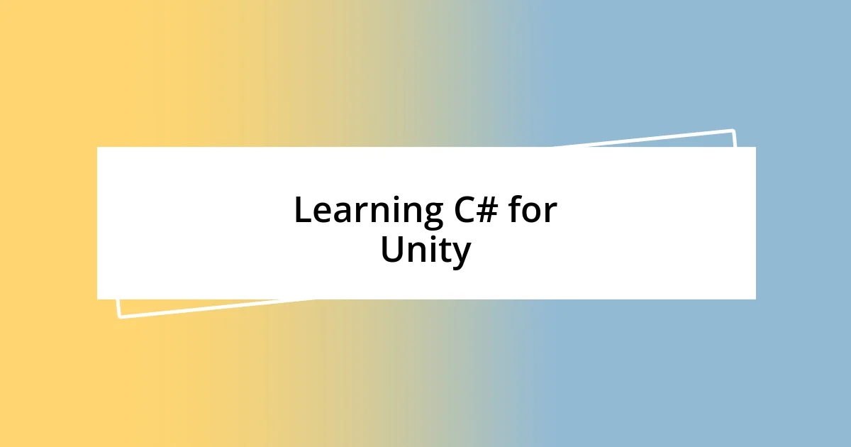 Learning C# for Unity