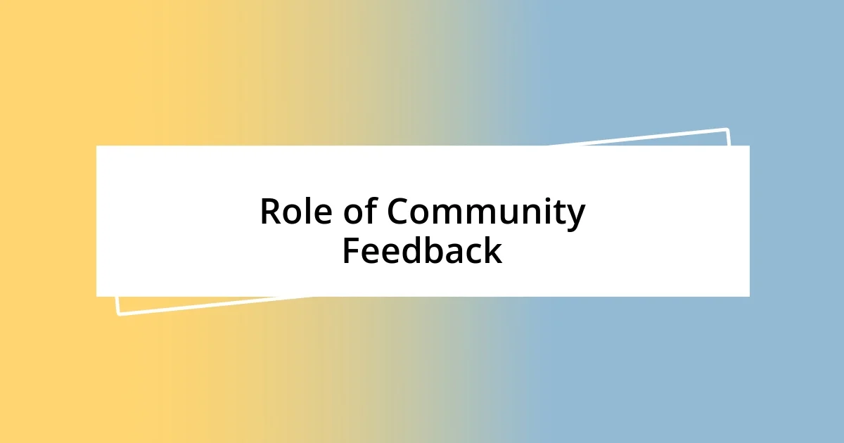 Role of Community Feedback